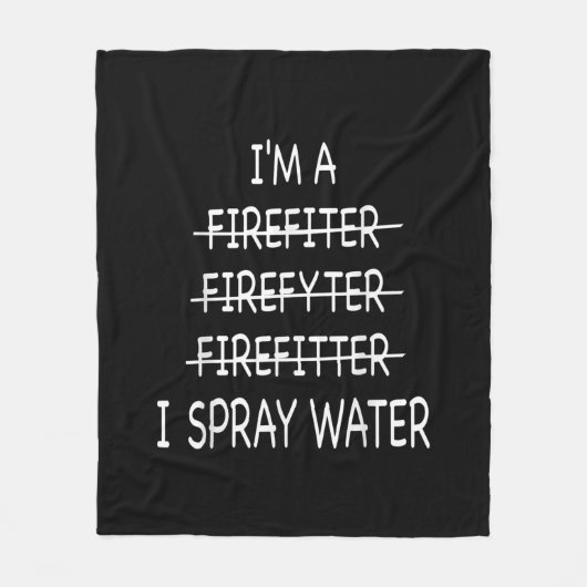 私は消防士おもしろいで水火を噴霧 フリースブランケット (正面)