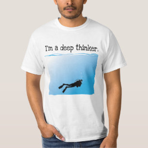 私は深くものを考える人のスキューバダイバーです Tシャツ