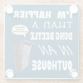 私は温室の糞の虫より幸せだ ガラスコースター (裏面)