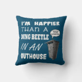 私は温室の糞の虫より幸せだ クッション (裏面)