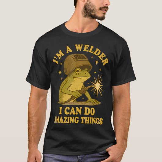 私は溶接工です 驚くべきことをする Tシャツ (正面)
