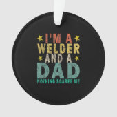 私は溶接機でパパも何も怖くない |溶接機 オーナメント (正面)