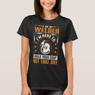 私は溶接機に来ている溶接機だ Tシャツ