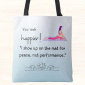 私は演奏ではなく、マットの上に平和のために現れる トートバッグ