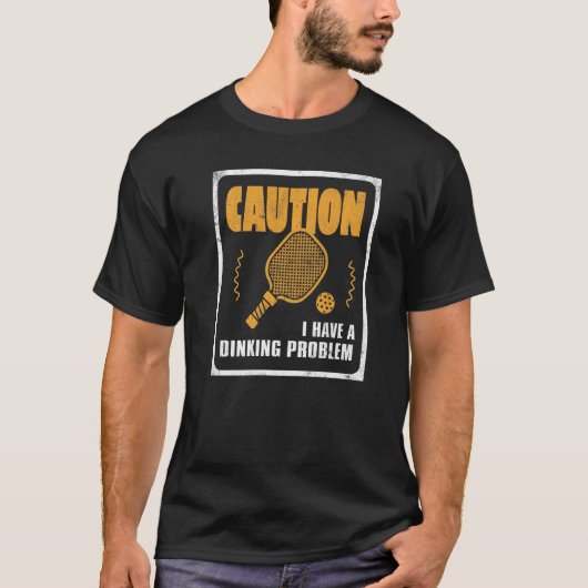 私は漬物のDink Ball Playerに問題がある Tシャツ (正面)