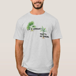 私は潜入者だ。それが私のやり方だ。 Tシャツ