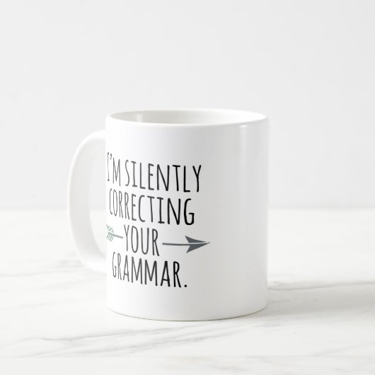 私は無言であなたの文法コーヒー・マグを訂正しています コーヒーマグカップ (正面左)