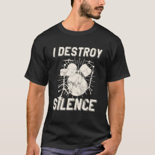 私は無音ドラマーを破壊する Tシャツ