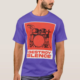 私は無音ドラマーを破壊する Tシャツ