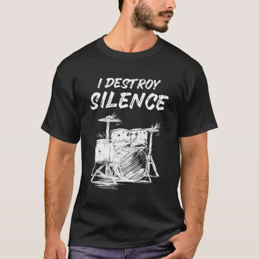 私は無音ドラムプレーヤーのドラマーを破壊 Tシャツ (正面)