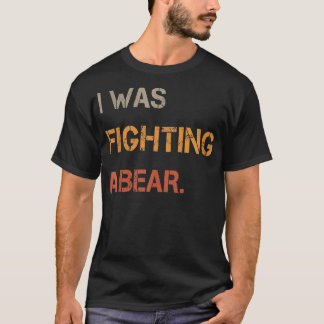 私は熊の文字と戦っていおもしろいた Tシャツ