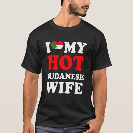 私は熱いスーダンの妻の夫を愛している Tシャツ (正面)