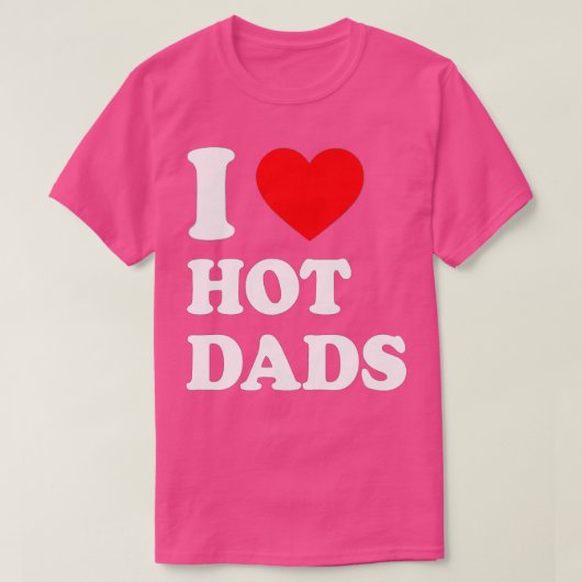 私は熱いパパが大好き私はハート熱いパパ愛ホットパパ(37) Tシャツ (デザイン正面)