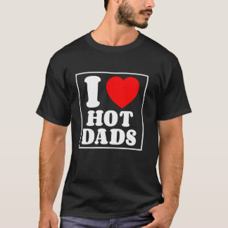 私は熱いパパ私はハート熱いパパ母の日愛 Tシャツ