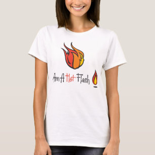 私は熱いフラッシュです Tシャツ