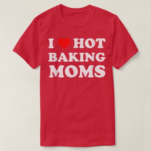 私は熱いベーキングモムズユーモアおもしろいベーカー Tシャツ (デザイン正面)