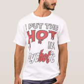 私は熱い物を精神病にかけた Tシャツ (正面)