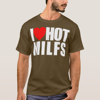 私は熱いMILFSの赤いハート愛ホット母を愛する熱い Tシャツ