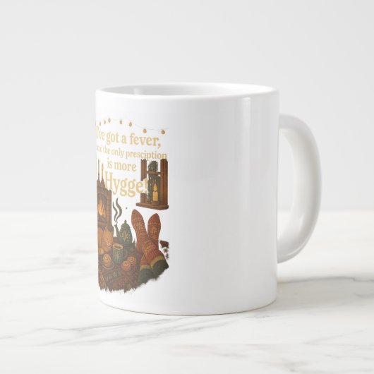 私は熱と得唯一の処方箋ハイゲを持っている ジャンボコーヒーマグカップ (正面右)