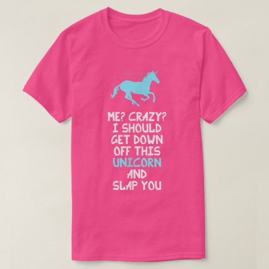 私は熱狂するこのユニコーンから降りて Tシャツ (デザイン正面)