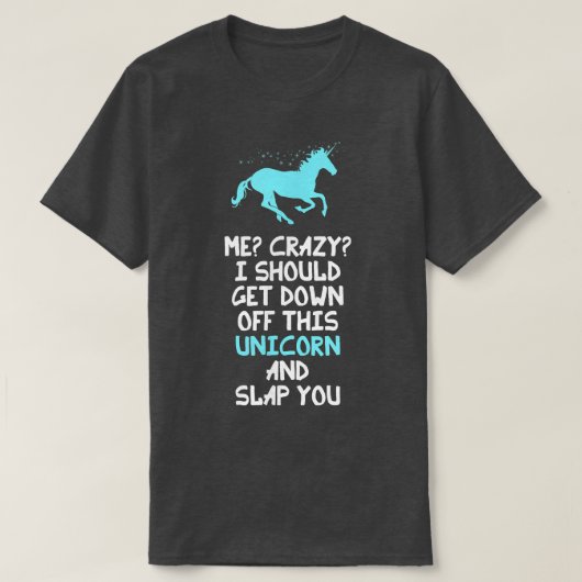 私は熱狂するこのユニコーンから降りて Tシャツ (デザイン正面)