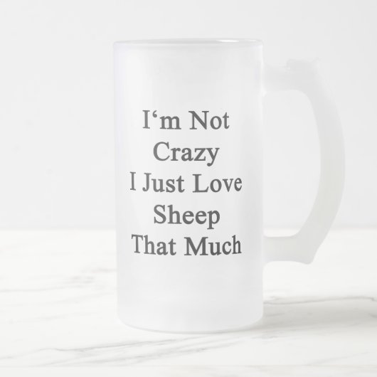 私は熱狂するではないI多くちょうど愛ヒツジではないです フロストグラスビールジョッキ (右)