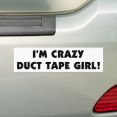 私は熱狂するなガムテープの女の子です バンパーステッカー (車上)