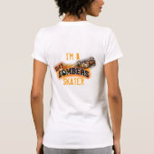 私は爆撃機のスケート選手です Tシャツ (裏面)