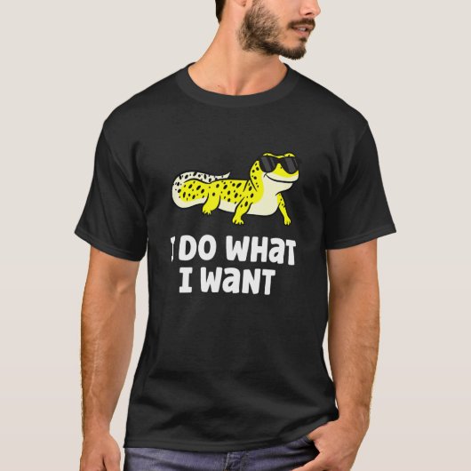 私は爬虫類トカゲleopard Geckoしたい事をする Tシャツ (正面)