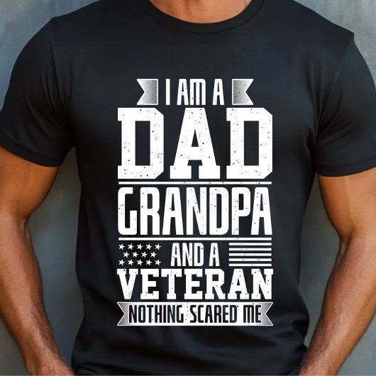 私は父であり祖父であり退役軍人 何も私を怖がらせない Tシャツ
