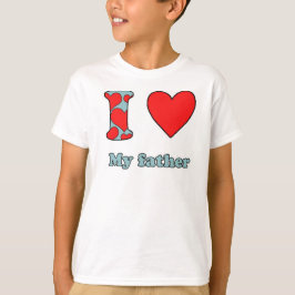 私は父を愛している Tシャツ