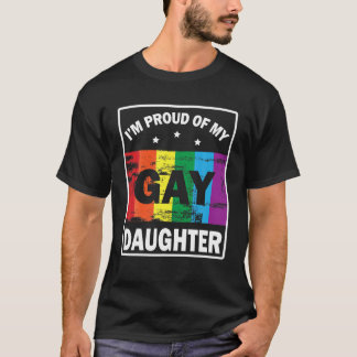 私は父誇りを持ったに幸せなゲイの娘だ Tシャツ