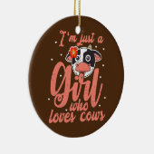 私は牛の恋人を愛する女の子にすぎない農家 セラミックオーナメント (右)
