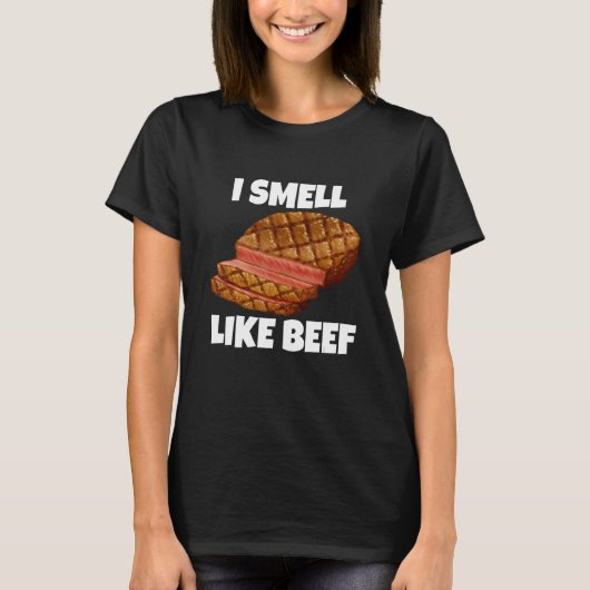 私は牛肉の肉バーベキューのような匂いがする Tシャツ (正面)
