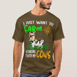 私は牛Fと一緒にぶら下がった農場に行きたい Tシャツ