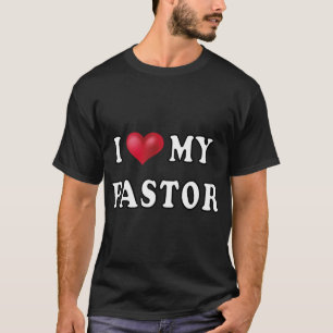 私は牧師を愛している。ギフトおもしろい。 Tシャツ