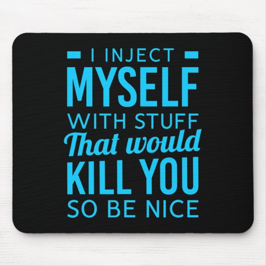 私は物おもしろい糖尿病認識度を注射する マウスパッド (正面)