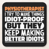 私は物を作ろうとする理学療法士おもしろい諺 スクエアペーパーコースター (正面)