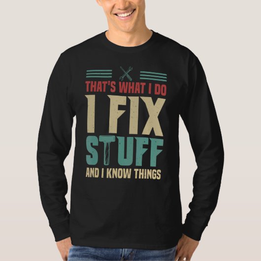 私は物を修正し、私は物事を知っている1 Tシャツ (正面)