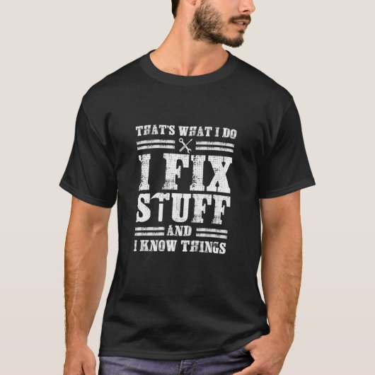 私は物を修正し、私は物事を知っている21 Tシャツ (正面)