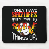 私は物を振りたいときにだけ発作が起こる マウスパッド (正面)