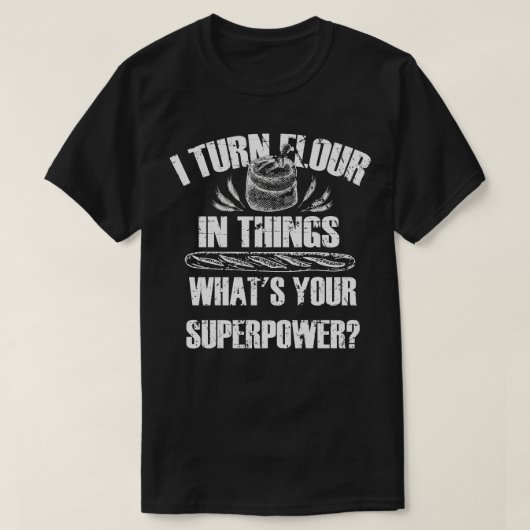 私は物事に小麦粉を回すパンベーキングパンベーカリー Tシャツ (デザイン正面)