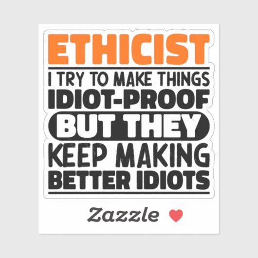 私は物事を作ろうとする倫理主義者おもしろい諺 シール (シート)
