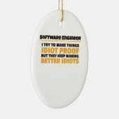 私は物事を愚かなソフトウェアエンジニアを作ろうとする セラミックオーナメント (右)