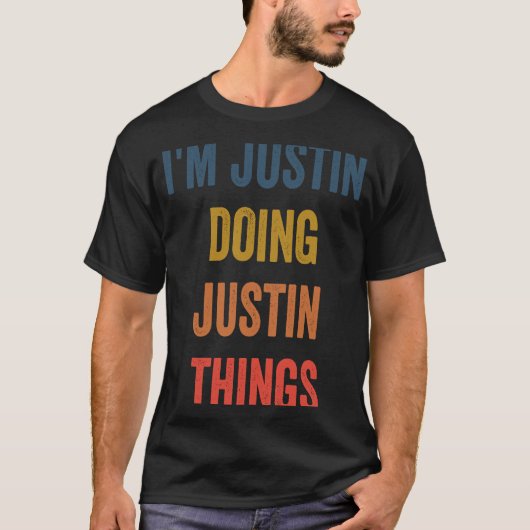 私は物事を正当化しているだけだ Tシャツ (正面)