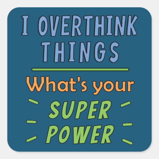 私は物事を考え過ぎる スクエアシール (正面)