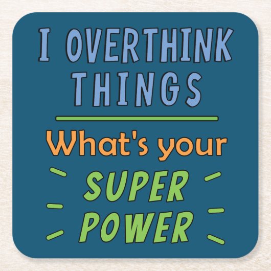 私は物事を考え過ぎる スクエアペーパーコースター (正面)