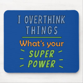私は物事を考え過ぎる マウスパッド