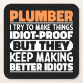 私は物事をplumberに作ろうとするがおもしろい諺 スクエアペーパーコースター (正面)