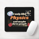 私は物理学だけが好きで、多分3人が好きだ マウスパッド (マウス)